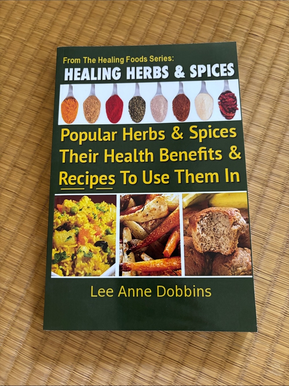 Healing Herbs & Spices - Green Cover by Lee Anne Dobbins